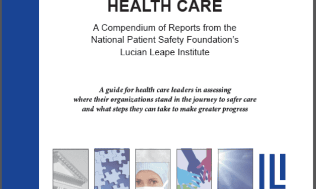 Lucian Leape Institute Releases Patient Safety Compendium