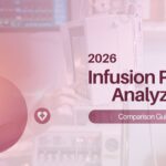 2026 Infusion Pump Analyzer Comparison Guide